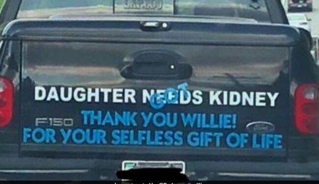 This Persons Gesture To Thank Daughters Kidney Donor Is Wholesome: Daughter Need A Kidney Father Got It Written On The Back Of The Car